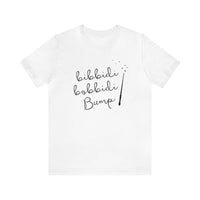 Bibbidi Bobbidi Bump Bella Canvas Unisex Jersey Short Sleeve Tee
