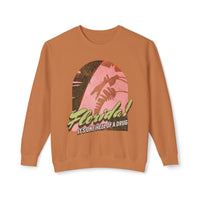 Florida! It's One Hell Of A Drug Unisex Lightweight Comfort Colors Crewneck Sweatshirt