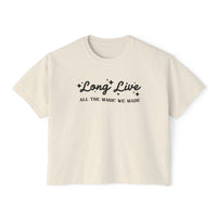 Long Live All The Magic We Made Comfort Colors Women's Boxy Tee
