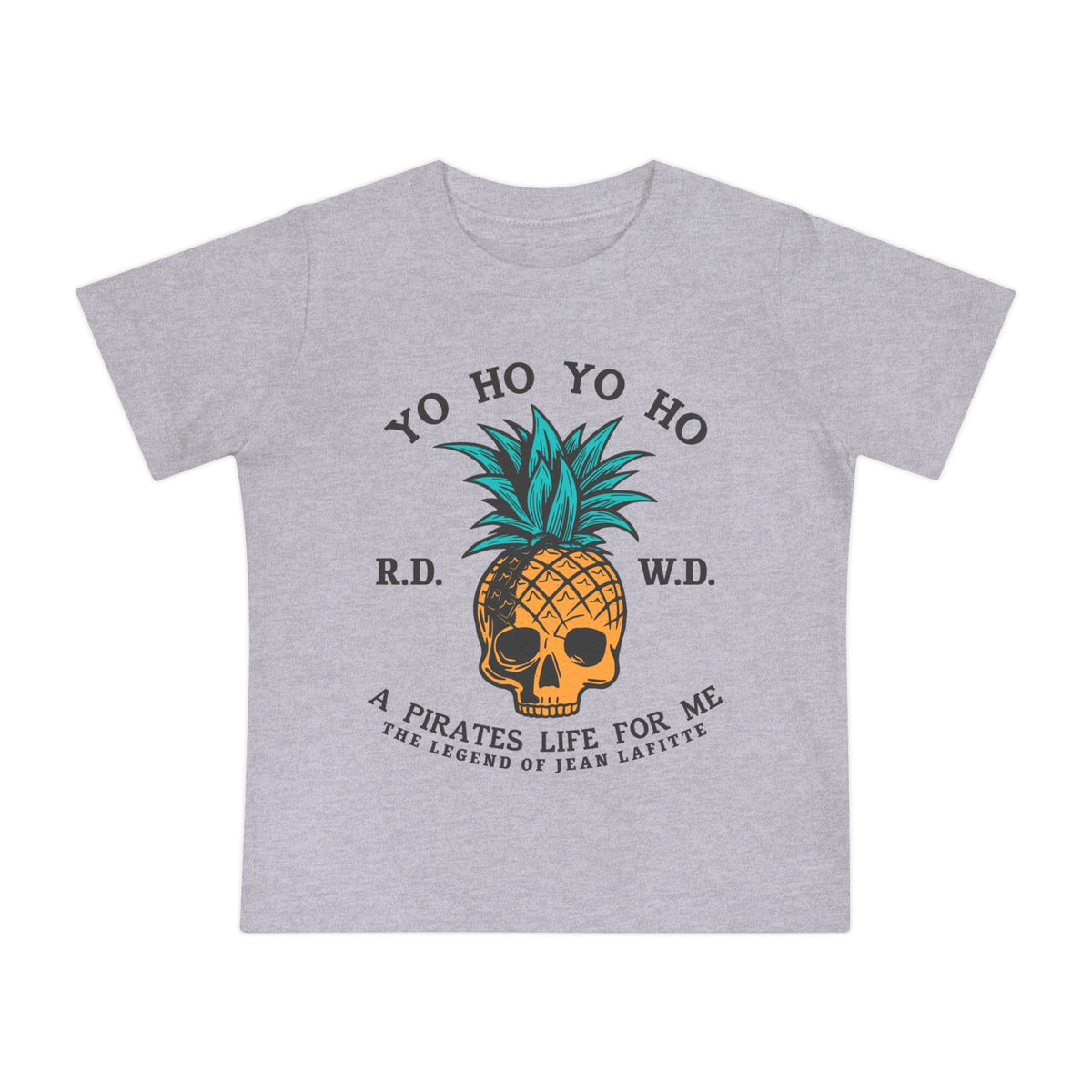 Yo Ho Pirates Life For Me Bella Canvas Baby Short Sleeve T-Shirt