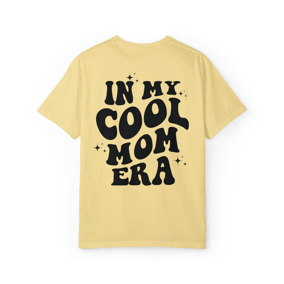 In My Cool Mom Era Comfort Colors Unisex Garment-Dyed T-shirt
