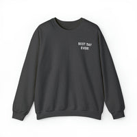 Best Day Ever Gildan Unisex Heavy Blend™ Crewneck Sweatshirt