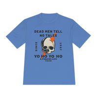 Dead Men Tell No Tales Unisex Moisture Wicking Tee