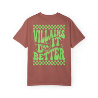 Villains Do It Better Comfort Colors Unisex Garment-Dyed T-shirt
