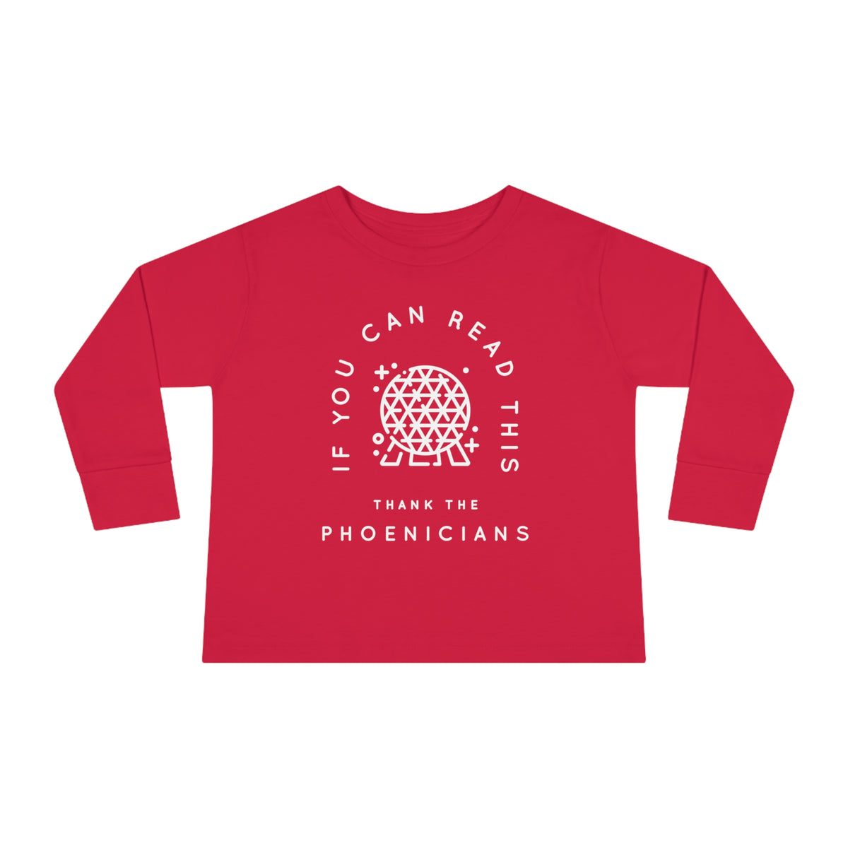 If You Can Read This Thank The Phoenicians Rabbit Skins Toddler Long Sleeve Tee