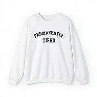 Permanently Tired Gildan Unisex Heavy Blend™ Crewneck Sweatshirt