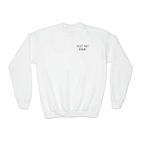 Best Day Ever Gildan Youth Crewneck Sweatshirt