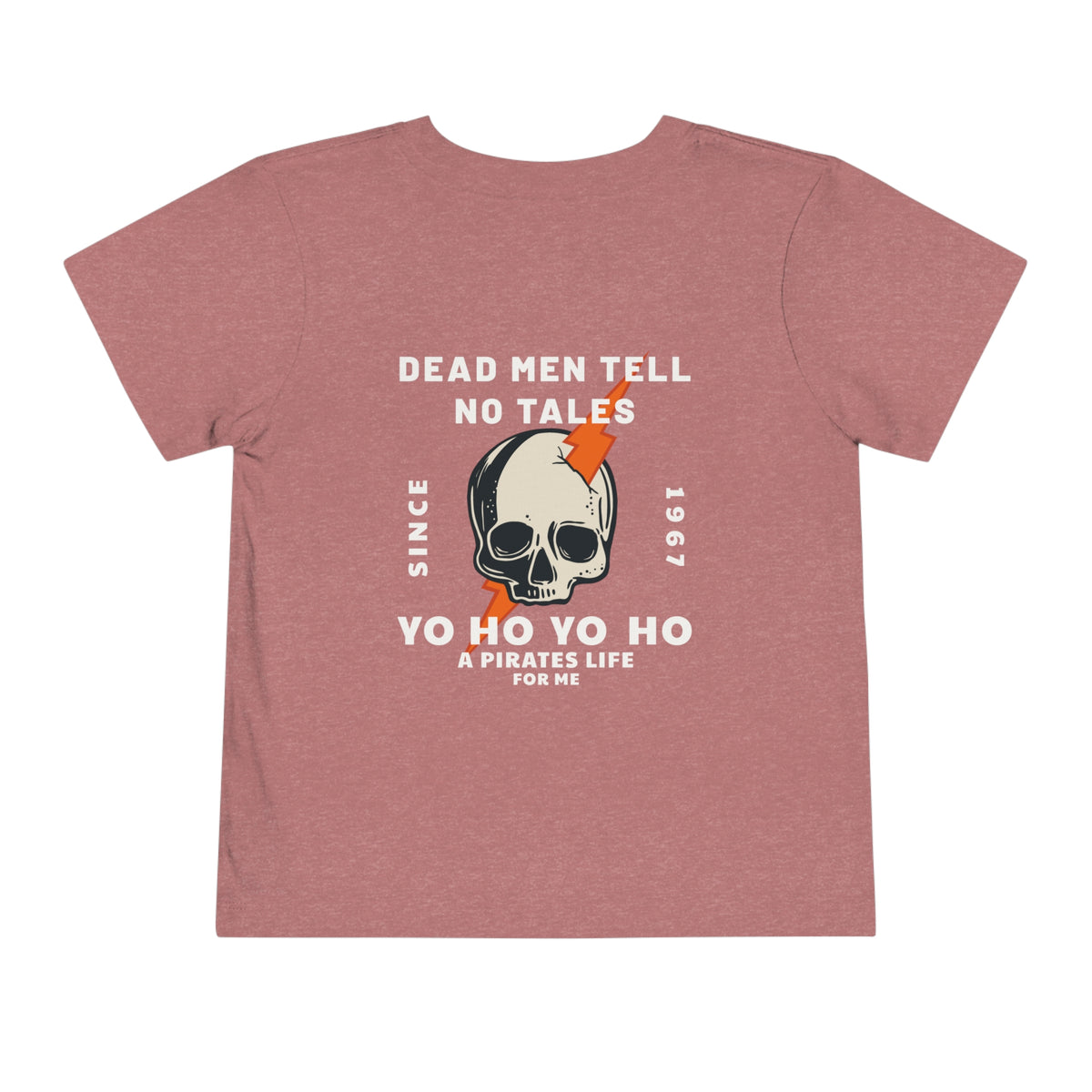 Dead Men Tell No Tales Bella Canvas Toddler Short Sleeve Tee