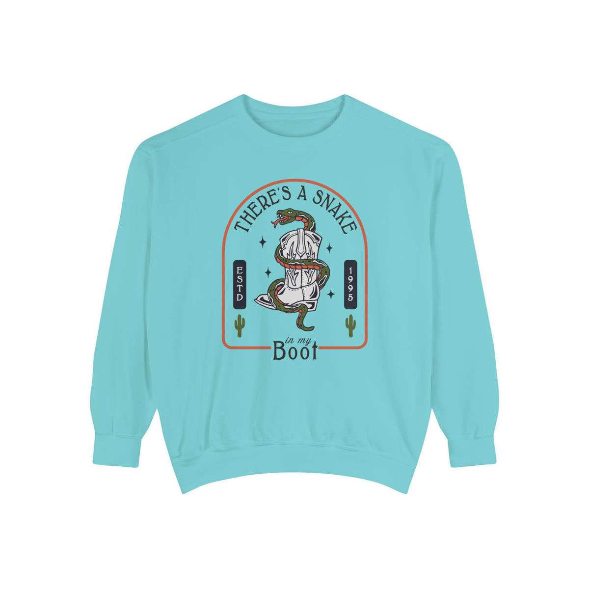 There's A Snake In My Boot Comfort Colors Unisex Garment-Dyed Sweatshirt