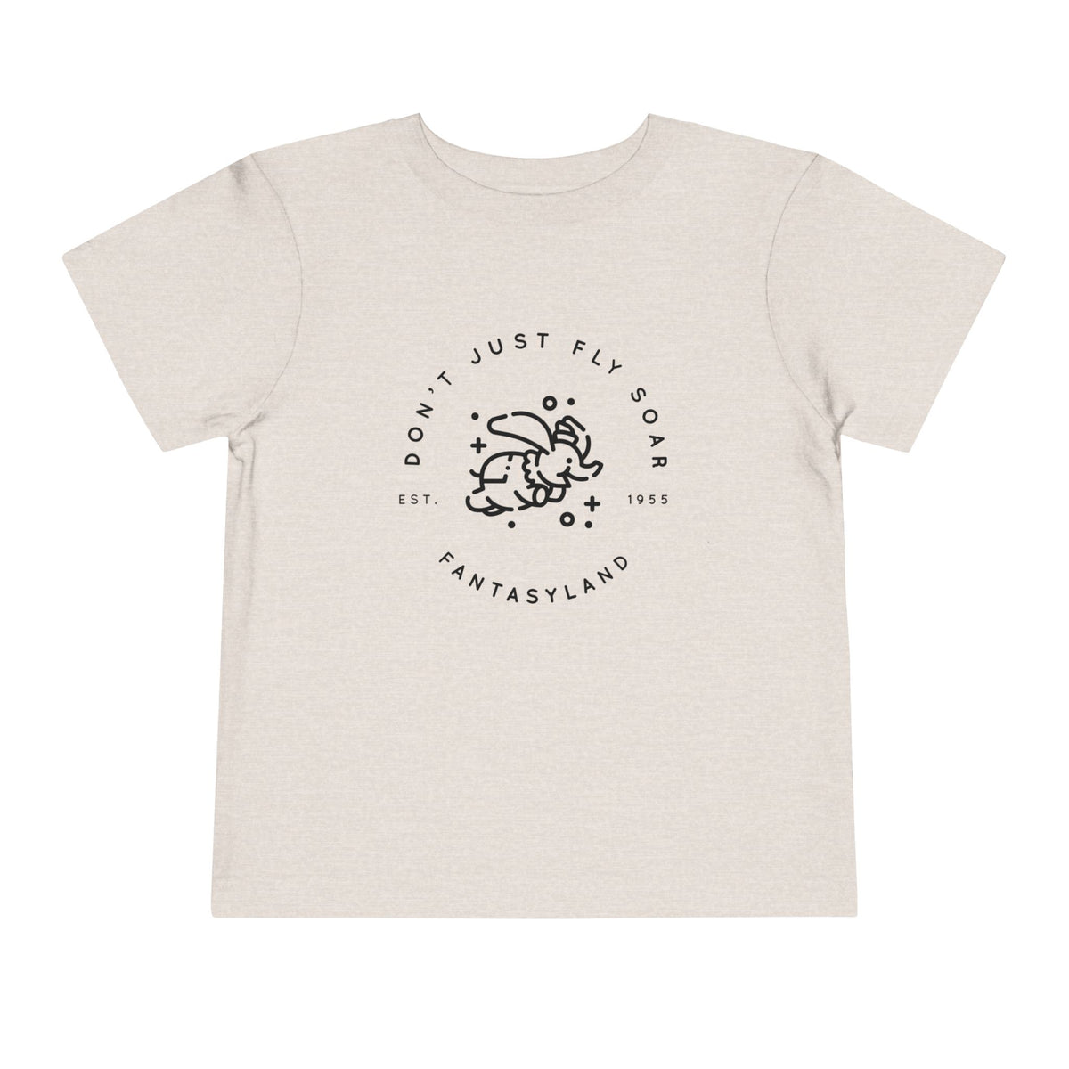 Don't Just Fly Soar Bella Canvas Toddler Short Sleeve Tee