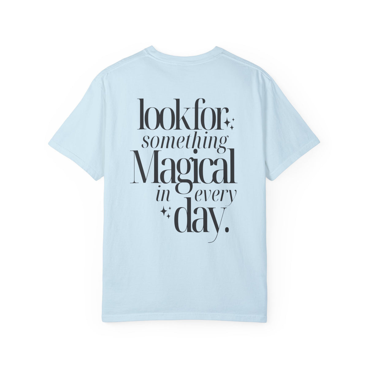Stay Magical Comfort Colors Unisex Garment-Dyed T-shirt