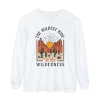 The Wildest Ride In The Wilderness Comfort Colors Unisex Garment-dyed Long Sleeve T-Shirt
