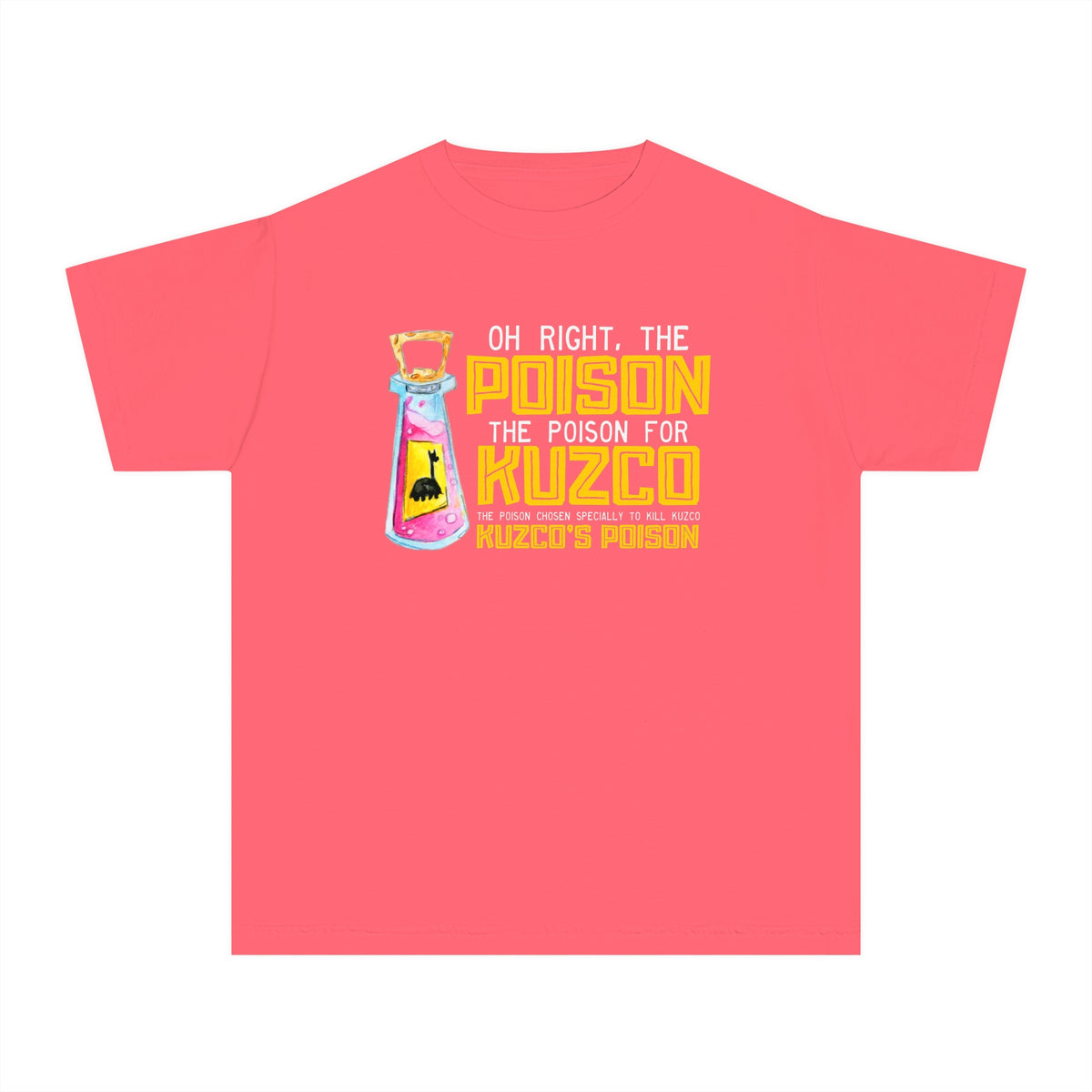 Oh Right The Poison Comfort Colors Youth Midweight Tee
