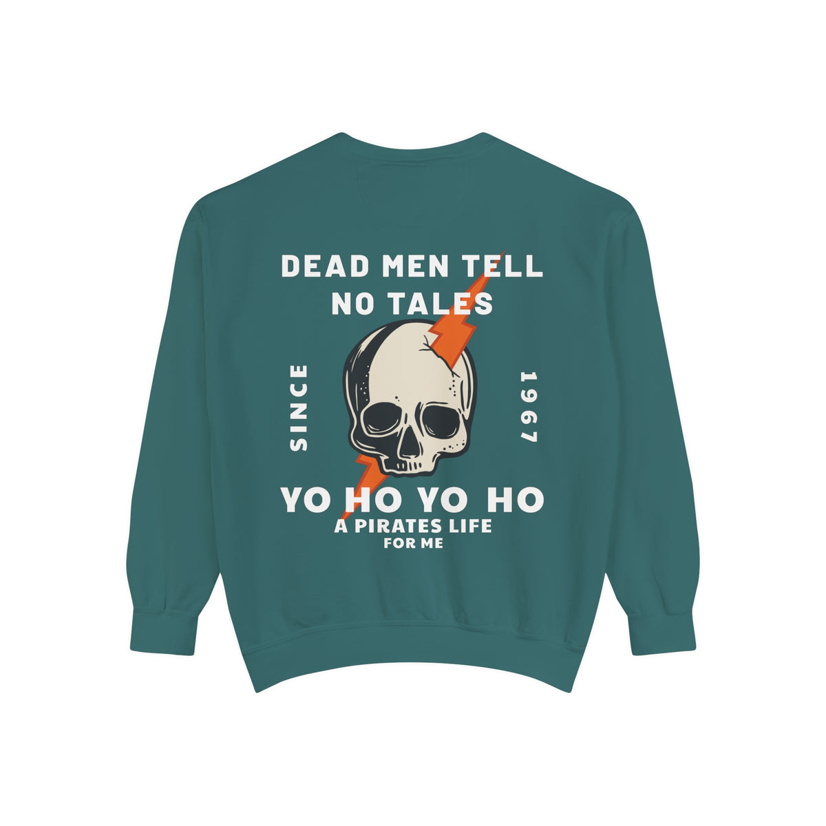 Dead Men Tell No Tales Comfort Colors Unisex Garment-Dyed Sweatshirt