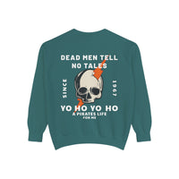 Dead Men Tell No Tales Comfort Colors Unisex Garment-Dyed Sweatshirt