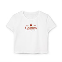 Florida It's One Hell of a Drug Women's Baby Tee