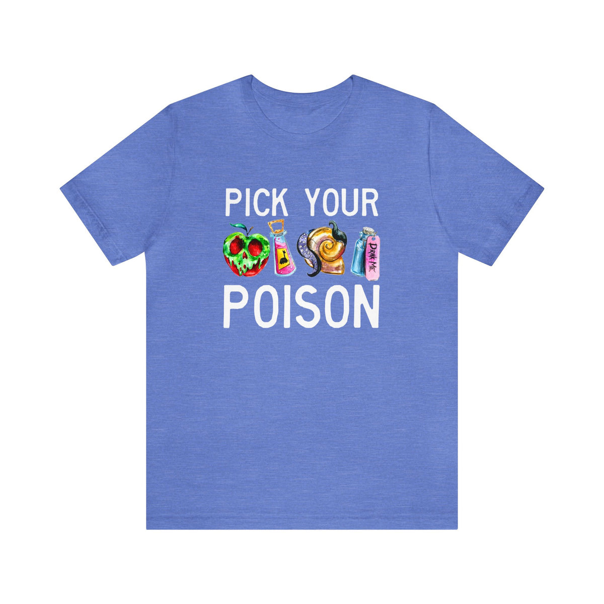 Pick Your Poison Bella Canvas Unisex Jersey Short Sleeve Tee