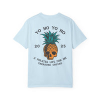 Yo Ho Treasure Cruise Comfort Colors Unisex Garment-Dyed T-shirt