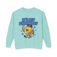 It's My Birthday Unisex Lightweight Comfort Colors Crewneck Sweatshirt