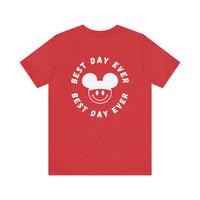 Best Day Ever Bella Canvas Unisex Jersey Short Sleeve Tee