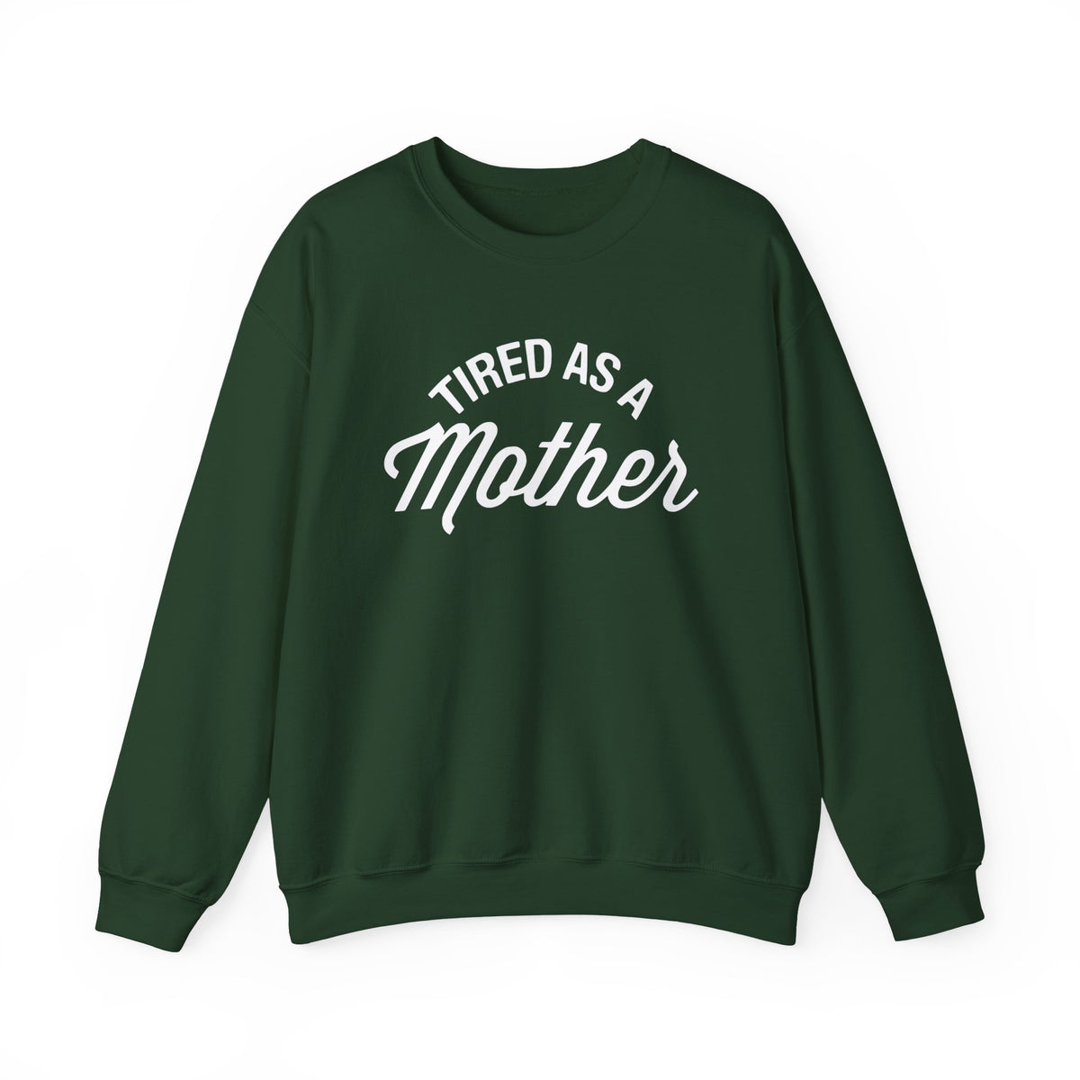 Tired As A Mother Gildan Unisex Heavy Blend™ Crewneck Sweatshirt