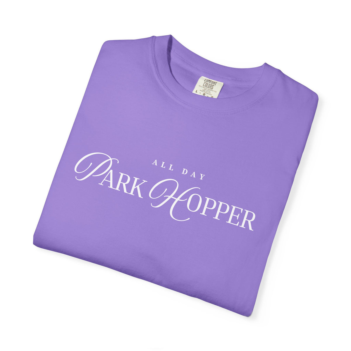 All Day Park Hopper Comfort Colors Unisex Garment-Dyed T-shirt