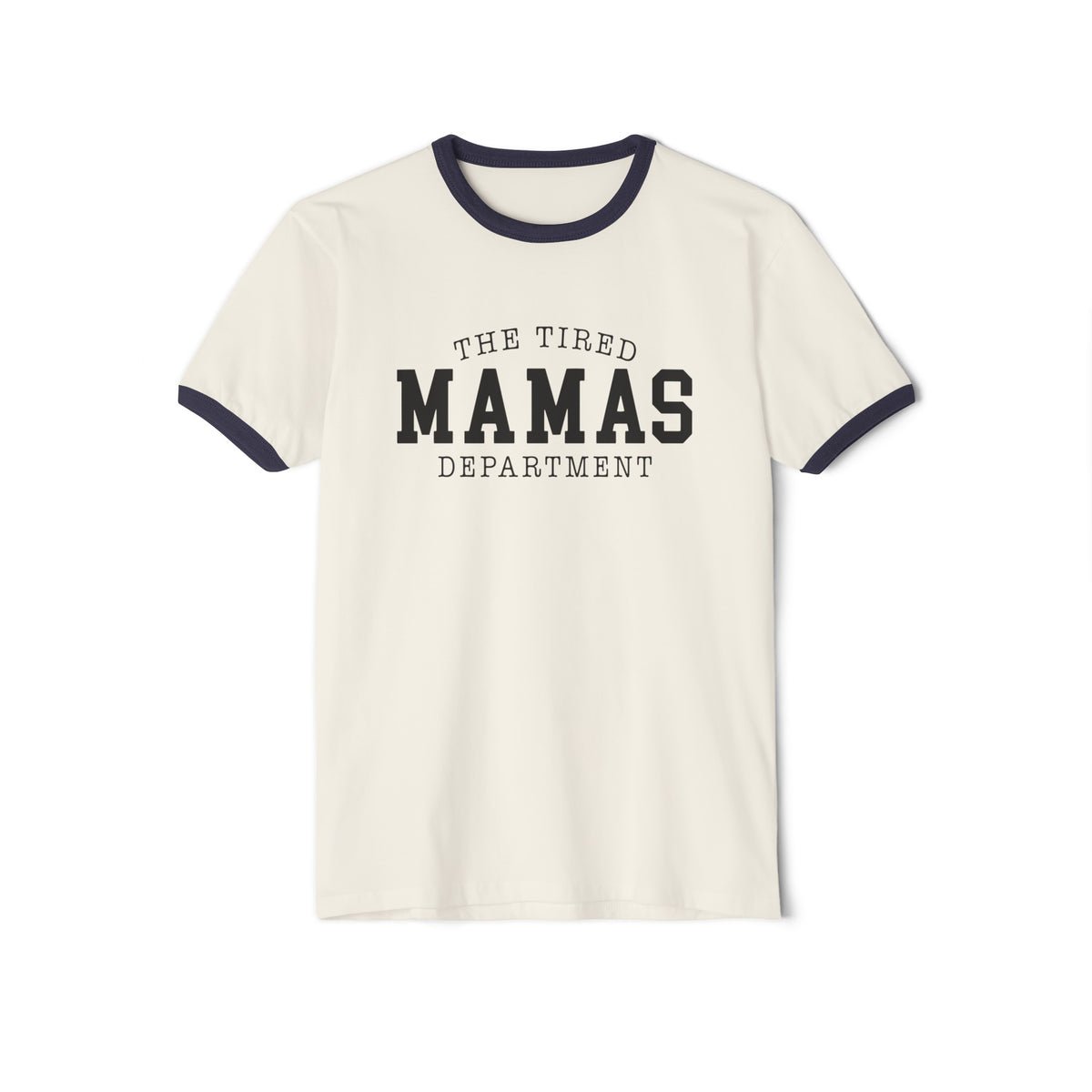 The Tired Mamas Department Next Level Unisex Cotton Ringer T-Shirt