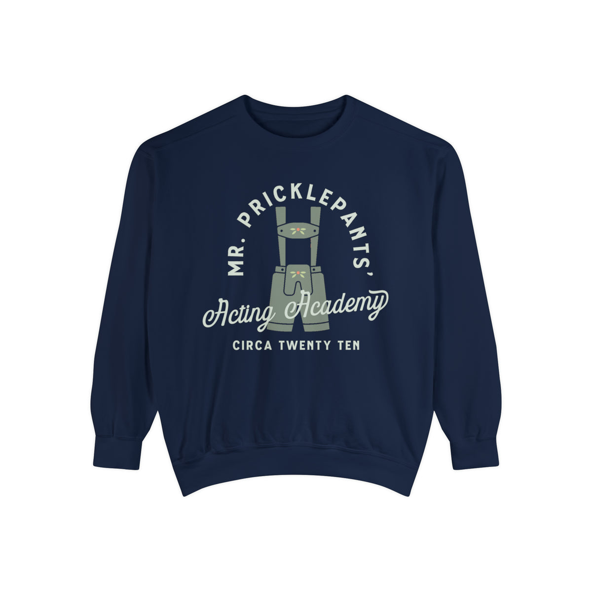Mr. Pricklepants’ Acting Academy Comfort Colors Unisex Garment-Dyed Sweatshirt