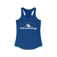 As A Specimen Yes I'm Intimidating Women's Ideal Racerback Tank