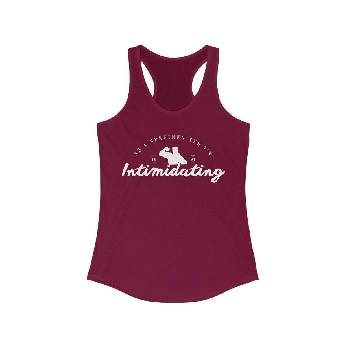 As A Specimen Yes I'm Intimidating Women's Ideal Racerback Tank