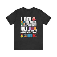 No One Else I'd Rather Be Bella Canvas Unisex Jersey Short Sleeve Tee