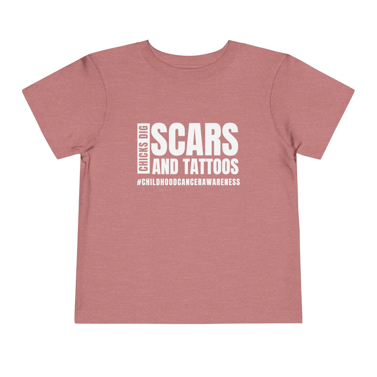 Chicks Dig Scars and Tattoos Bella Canvas Toddler Short Sleeve Tee