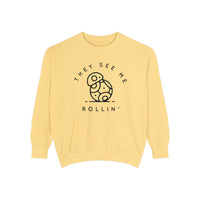 They See Me Rollin' Comfort Colors Unisex Garment-Dyed Sweatshirt