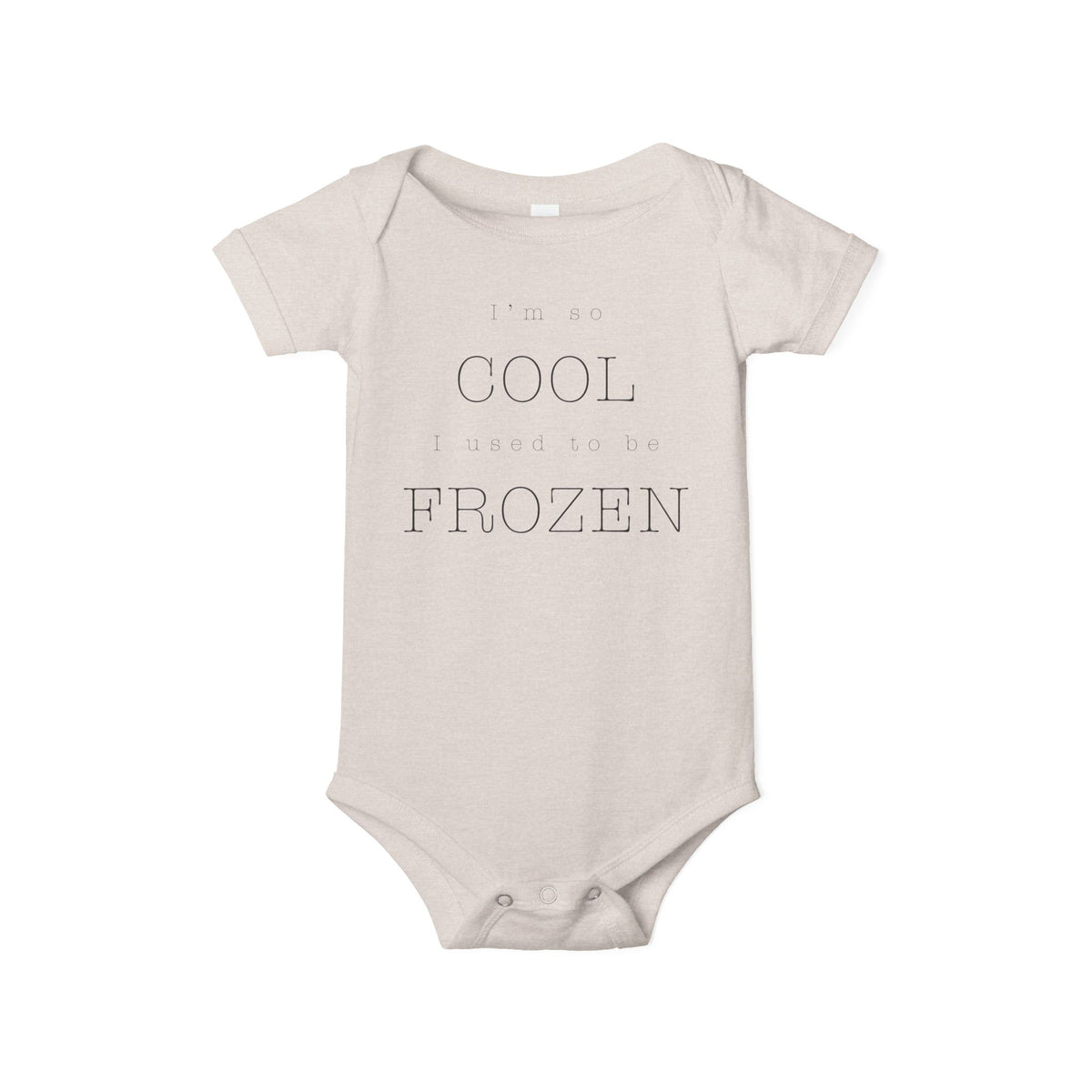 I'm So Cool I Used To Be Frozen Bella Canvas Infant Jersey One Piece