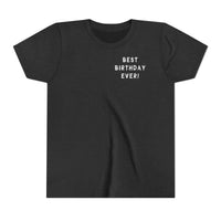 Best Birthday Ever Bella Canvas Youth Short Sleeve Tee