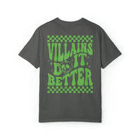 Villains Do It Better Comfort Colors Unisex Garment-Dyed T-shirt