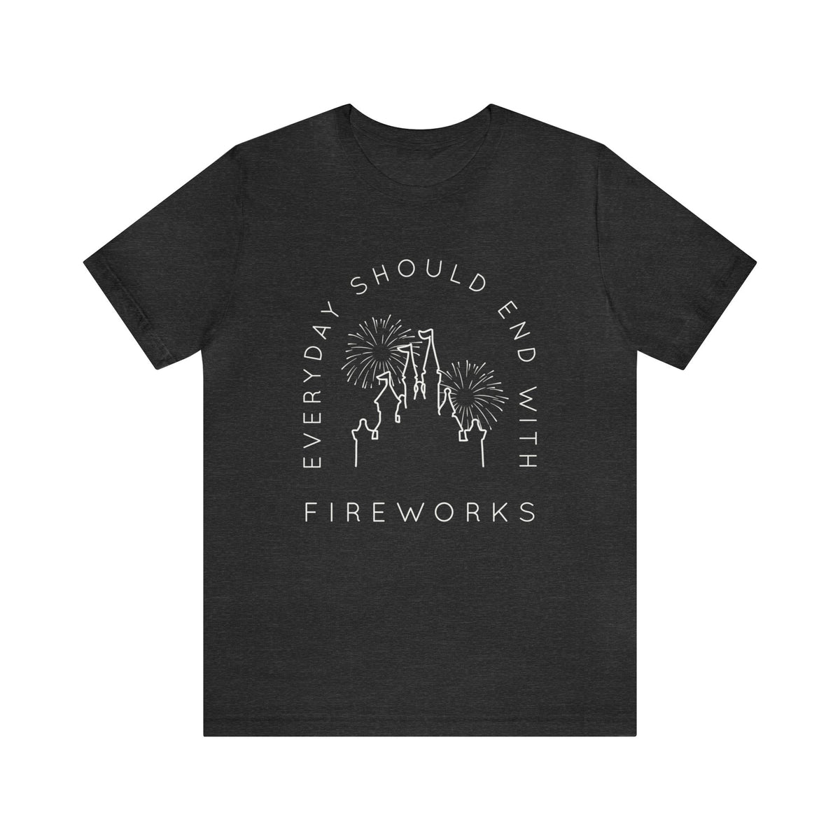 Everyday Should End With Fireworks Bella Canvas Unisex Jersey Short Sleeve Tee