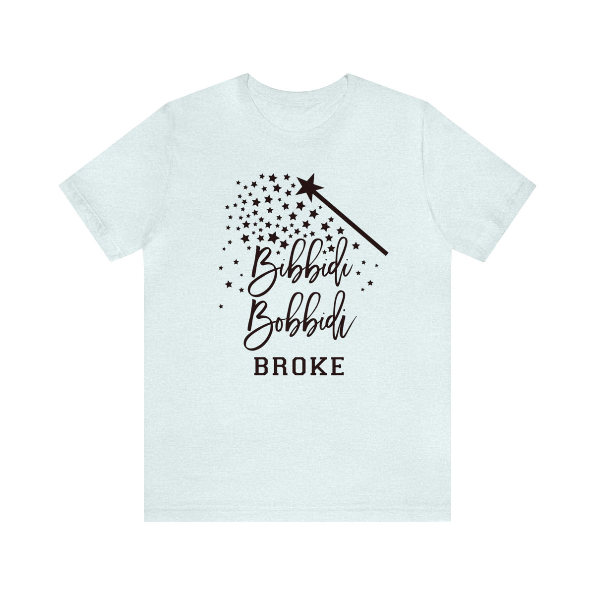 Bib Bidi Bob Bidi Broke Bella Canvas Unisex Jersey Short Sleeve Tee