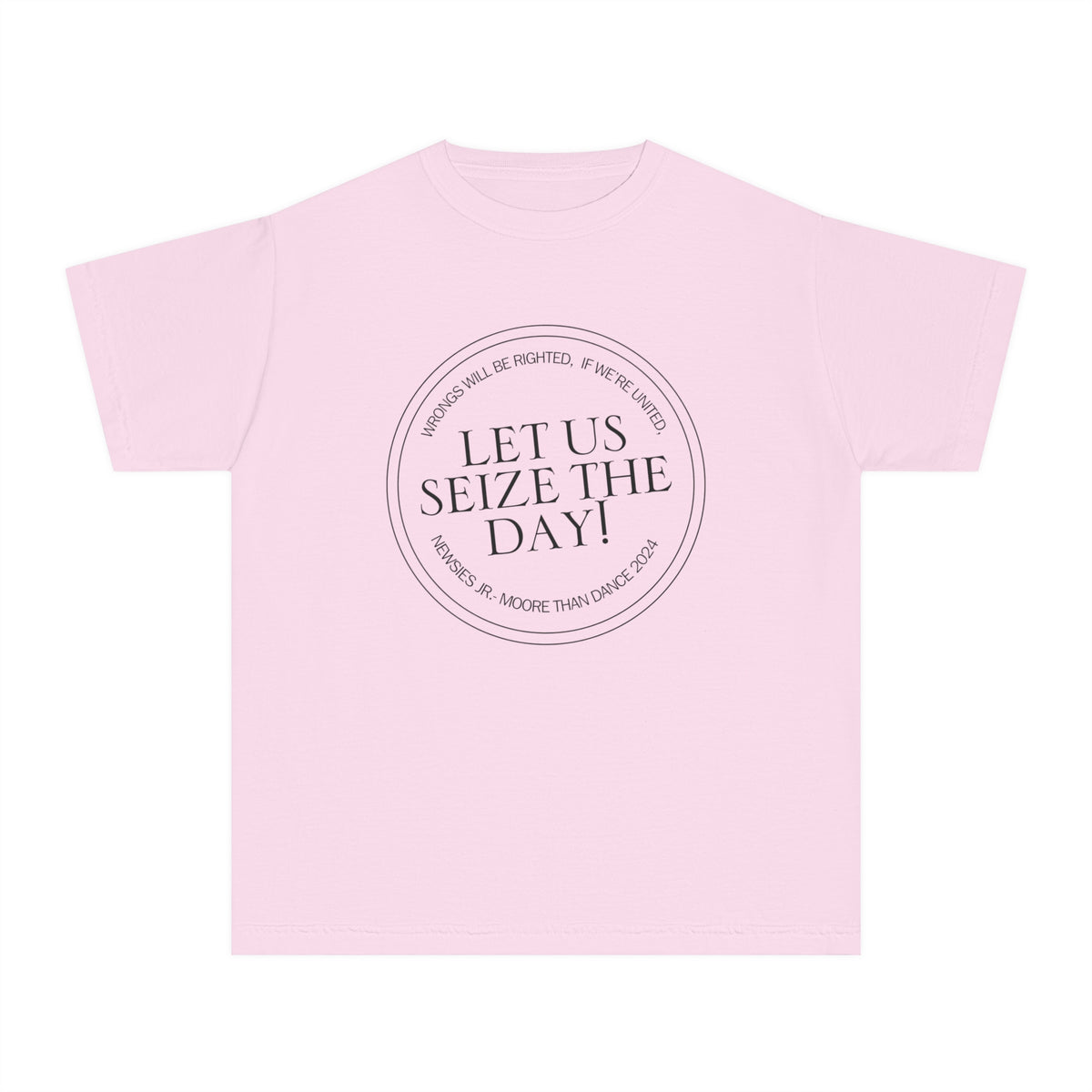 Let Us Seize The Day Comfort Colors Youth Midweight Tee