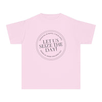 Let Us Seize The Day Comfort Colors Youth Midweight Tee