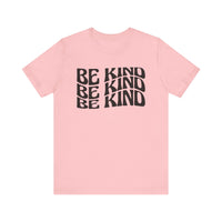 Be Kind Bella Canvas Unisex Jersey Short Sleeve Tee