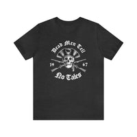 Dead Men Tell No Tales Bella Canvas Unisex Jersey Short Sleeve Tee