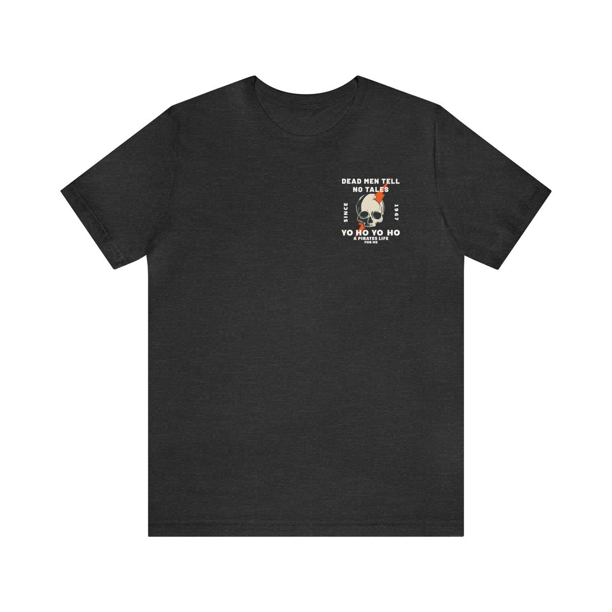 Dead Men Tell No Tales Bella Canvas Unisex Jersey Short Sleeve Tee