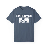 Employee of the Month Comfort Colors Unisex Garment-Dyed T-shirt