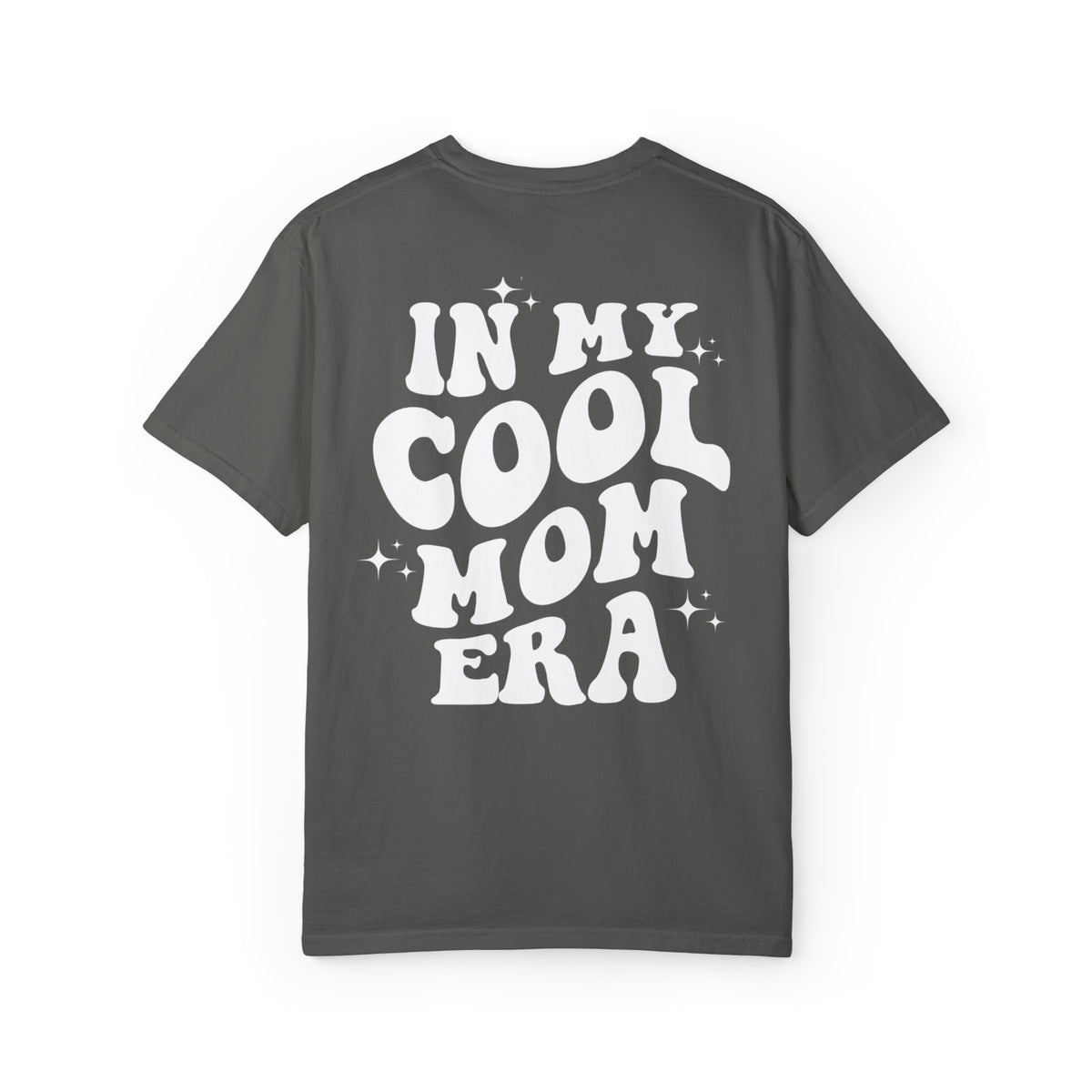 In My Cool Mom Era Comfort Colors Unisex Garment-Dyed T-shirt