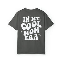 In My Cool Mom Era Comfort Colors Unisex Garment-Dyed T-shirt