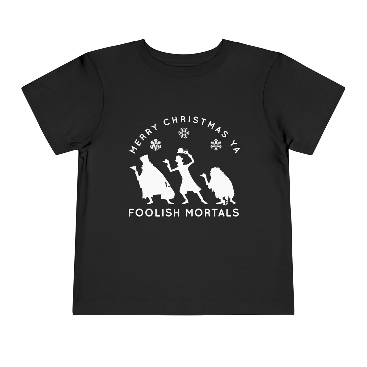 Merry Christmas Ya Foolish Mortals Bella Canvas Toddler Short Sleeve Tee