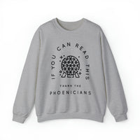 If You Can Read This Thank The Phoenicians Gildan Unisex Heavy Blend™ Crewneck Sweatshirt