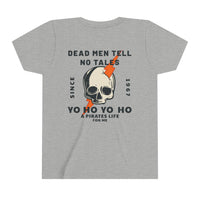 Dead Men Tell No Tales Bella Canvas Youth Short Sleeve Tee