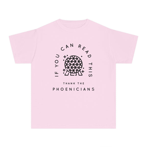 If You Can Read This Thank The Phoenicians Comfort Colors Youth Midweight Tee